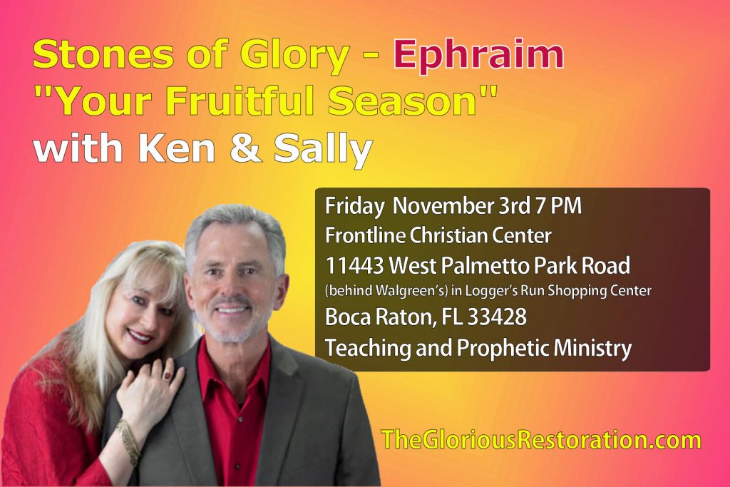Stones of Glory Ephraim "Your Fruitful Season"