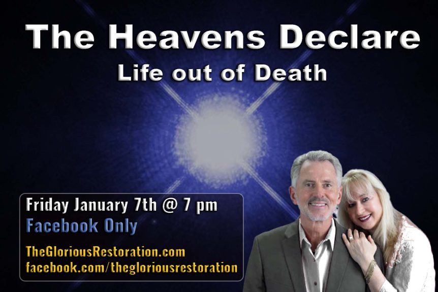 The Heavens Declare-Life out of Death Event Flyer